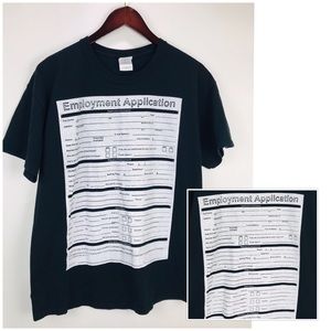 Employment Application T-shirt Men’s Sz L Graphic